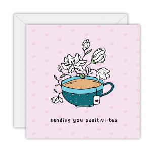 Sending you positivi-tea