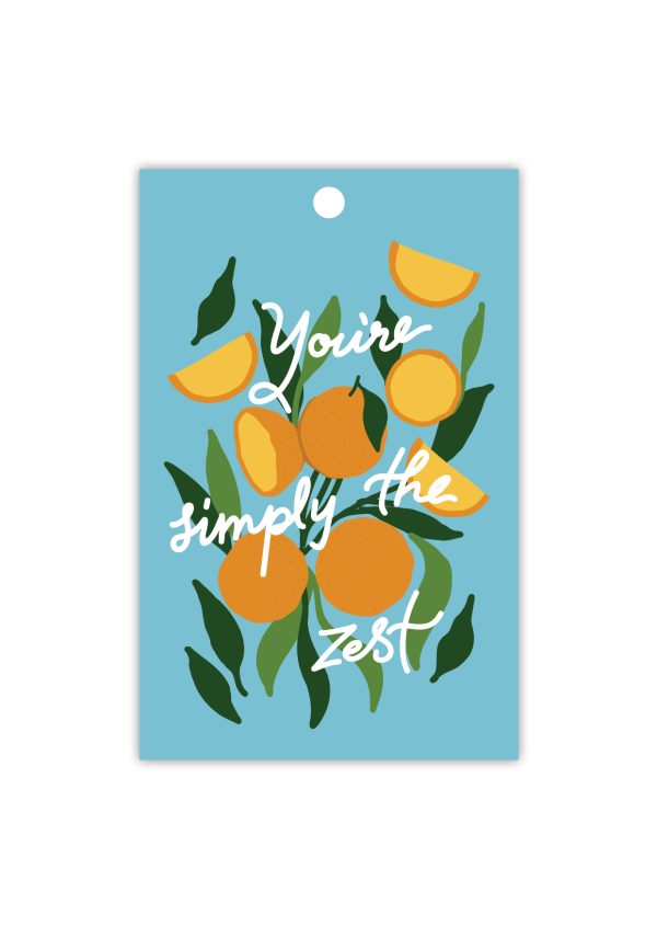 You're simply the zest